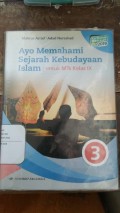 Ayo Memahami Sejarah Kebudayaan Islam kelas IX